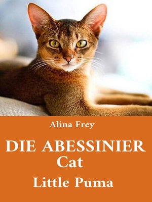 cover image of Die Abessinier Cat Little Puma